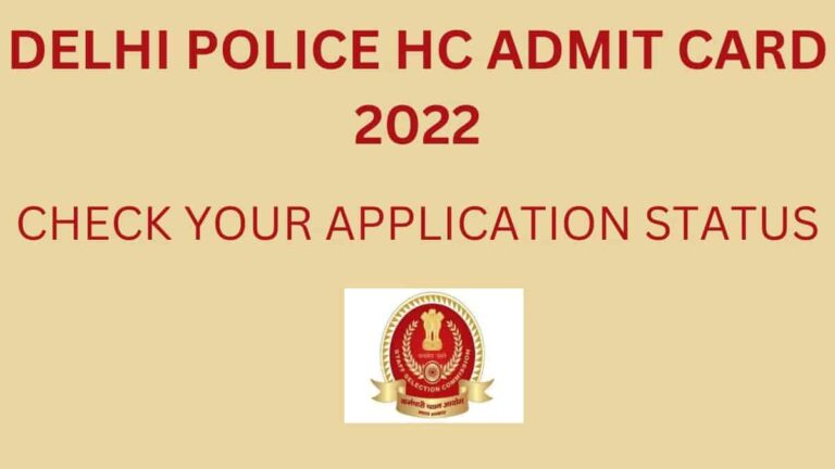 SSC Delhi Police HC Admit Card 2022 (Soon): Download Important Notification
