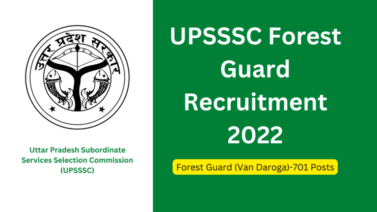 UPSSSC Forest Guard Recruitment: UPSSSC has released the recruitment of 701 Forest Guard, apply from this date