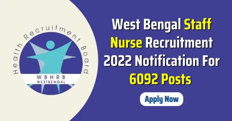 WBHRB Staff Nurse Recruitment 2022-2023 Apply Online for WB Staff Nurse
