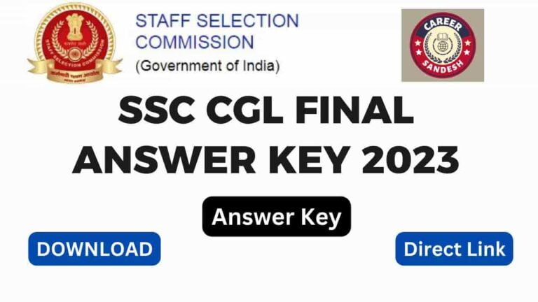 SSC CGL Final Answer Key 2023 Released: Check Your Answers Now
