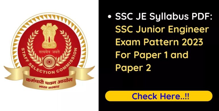 SSC JE Syllabus 2023 PDF: Download Junior Engineer Paper 1, Paper 2 Exam Pattern