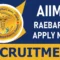 AIIMS Raebareli Recruitment 2024