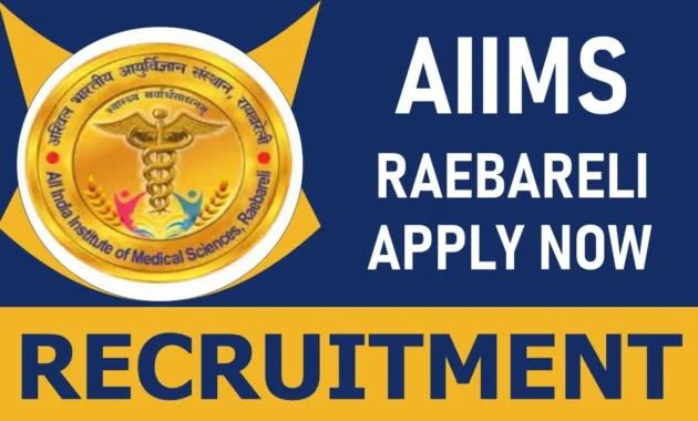 AIIMS Raebareli Recruitment 2024