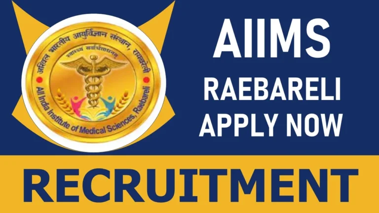 AIIMS Raebareli Recruitment 2024