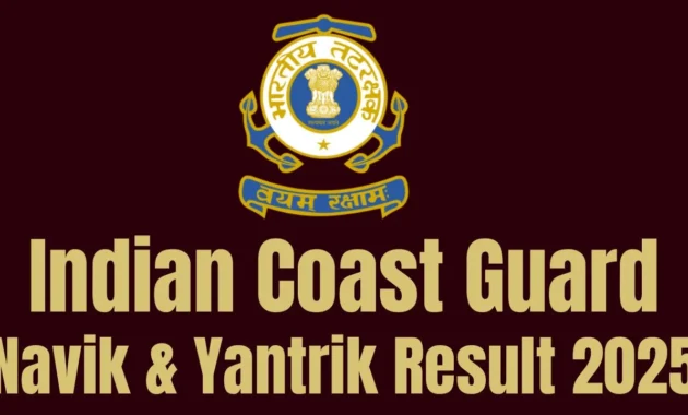 Indian Coast Guard Result 2025 OUT for 01-02/2026 Batch, ICG Navik (GD/DB) Yantrik Indian Coast Guard Result 2025 OUT ICG Navik (GD/DB) Yantrik