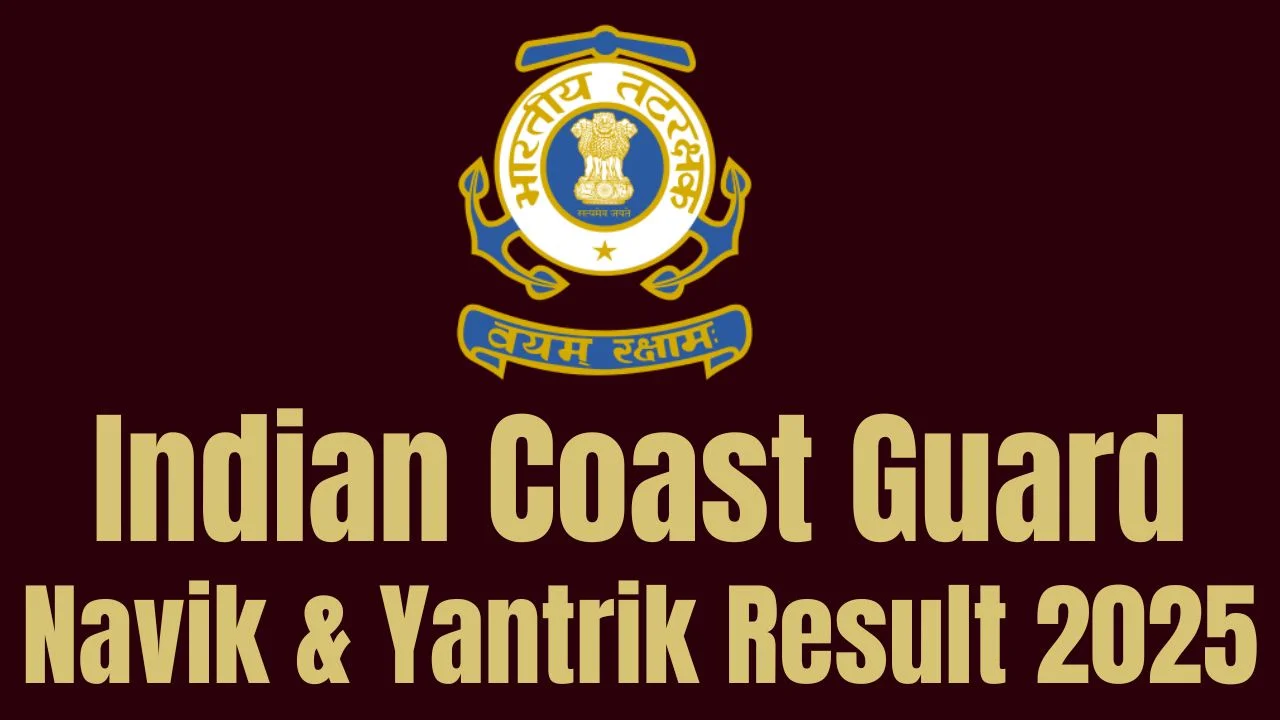Indian Coast Guard Result 2025 OUT ICG Navik (GD/DB) Yantrik