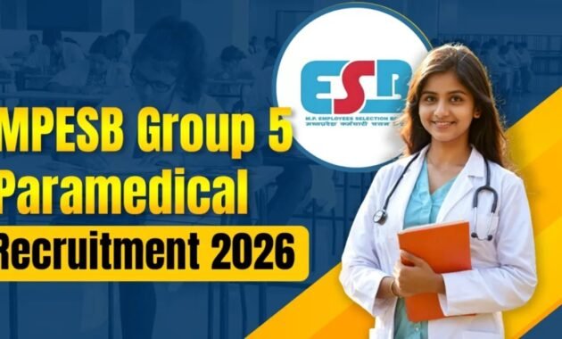 MPESB Recruitment 2026: एमपी ग्रुप-5 पैरामेडिकल स्टाफ भर्ती के लिए रजिस्ट्रेशन शुरू, 291 पदों पर आवेदन का मौका MPESB Recruitment 2026