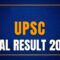 UPSC Final Result 2025